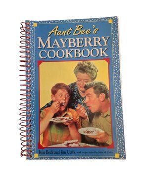 Aunt Bee’s Mayberry Cookbook Andy Griffith Show Spiral Vintage Southern Recipes
